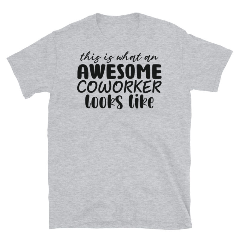 This Is What An Awesome Coworker Looks Like T-Shirt - Image 4