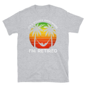 I'm Retired T-Shirt