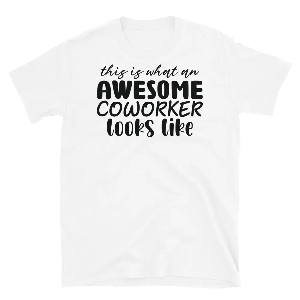 Buy This is What an Awesome Coworker Looks Like T-Shirt at FunnyWorkTees This is What an Awesome Coworker Looks Like T-Shirt - Image 3