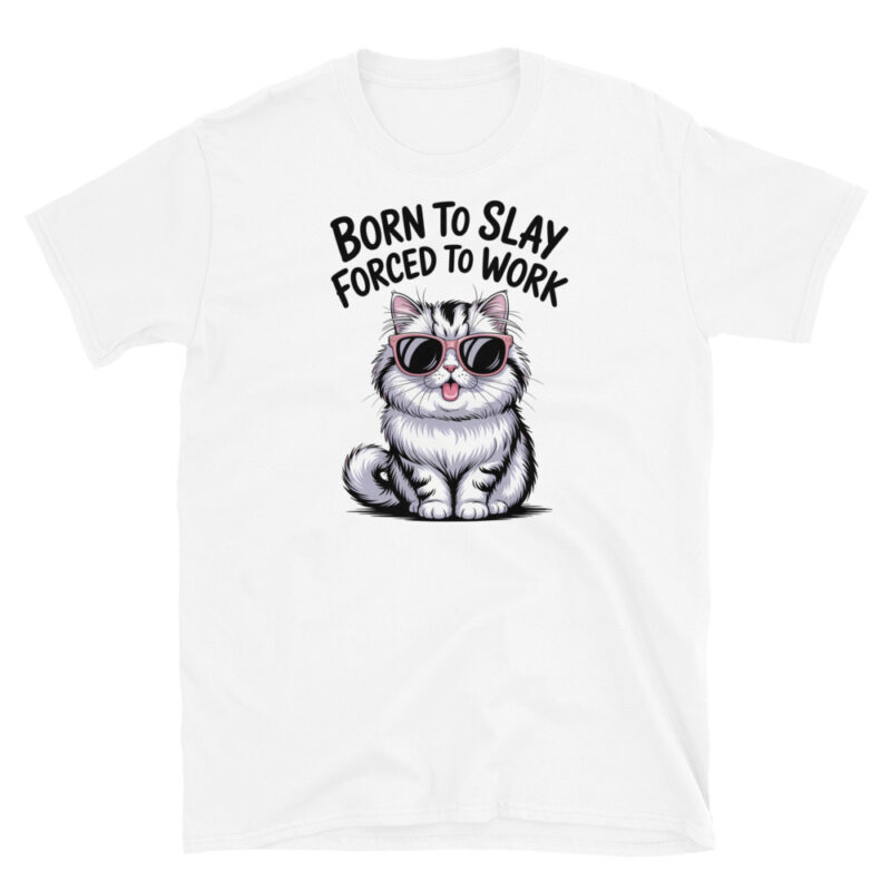 Born to slay forced to work  T-Shirt - Image 6