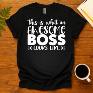 This Is What An Awesome Boss Looks Like dark T-Shirt