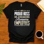 Funny proud boss T-Shirt