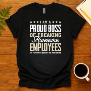 Funny proud boss T-Shirt