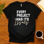 Work Vibes: 90% Sarcasm T-Shirt