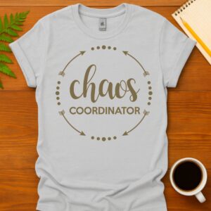 The best Chaos Coordinator T-Shirt