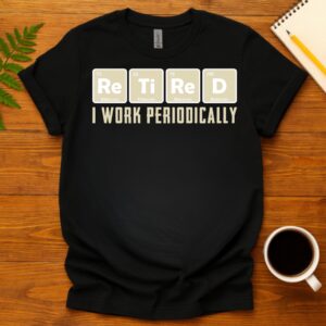 Funny retired  Unisex T-Shirt