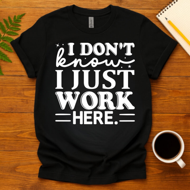 I dont know i just work here dark T-Shirt