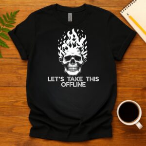 Workplace Shenanigans Skeleton T-Shirt
