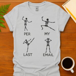 Funny skeleton for Halloween workdays T-Shirt