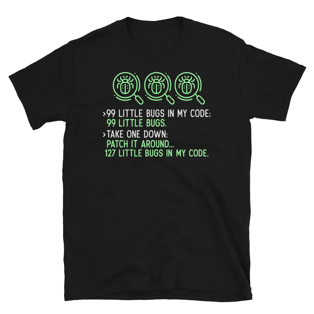 Buy Debug T-Shirt at FunnyWorkTees Debug T-Shirt - Image 4