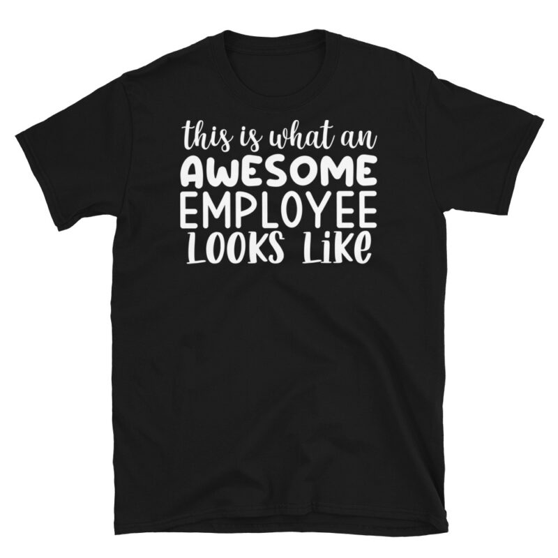 This Is What An Awesome Employee Looks Like dark T-Shirt - Image 7