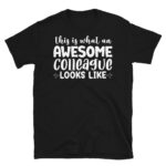 This is What an Awesome Colleague Looks Like Dark T-Shirt