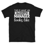 This is What an Awesome Manager Looks Like Dark T-Shirt