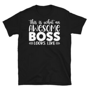 This is What an Awesome Boss Looks Like Dark T-Shirt