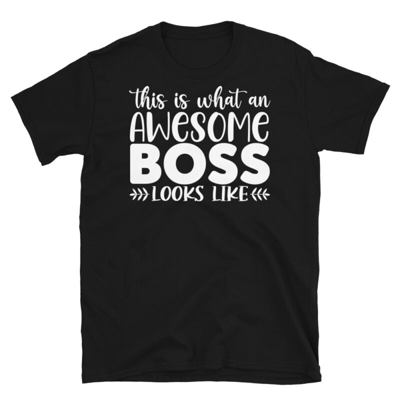 This Is What An Awesome Boss Looks Like dark T-Shirt - Image 7