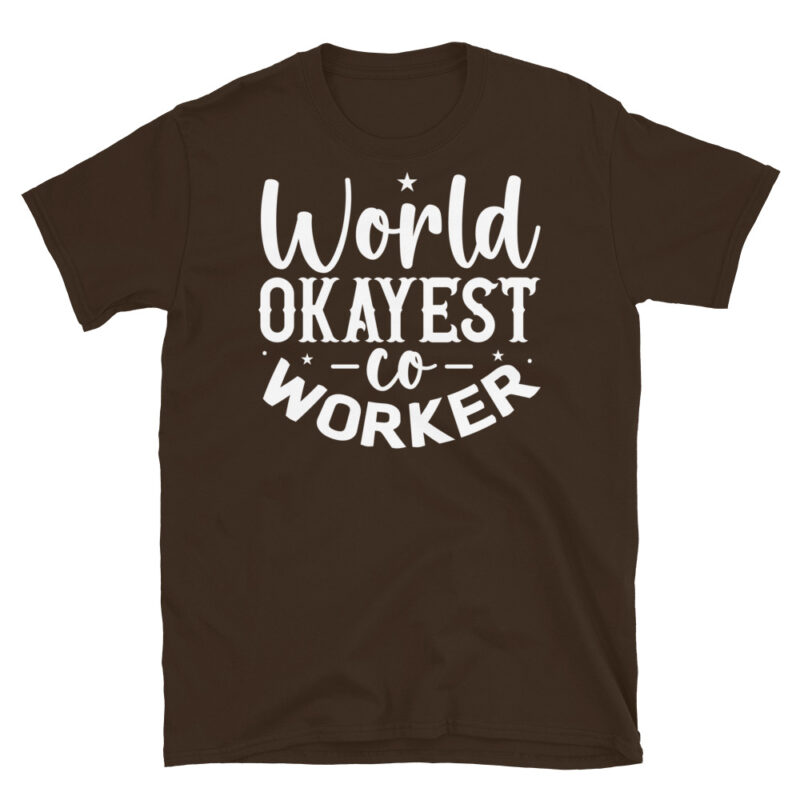 World okayest coworker dark T-Shirt - Image 3