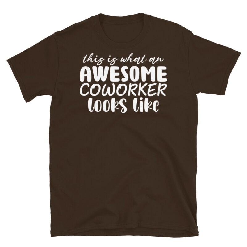 This Is What An Awesome Coworker Looks Like dark T-Shirt - Image 3