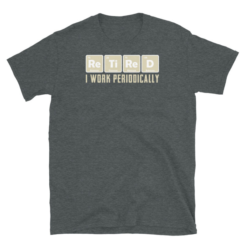 Funny retired  Unisex T-Shirt - Image 4
