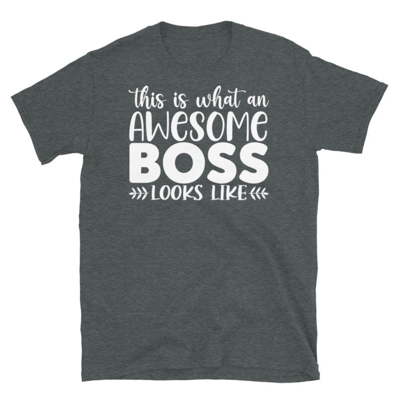 This Is What An Awesome Boss Looks Like dark T-Shirt - Image 4