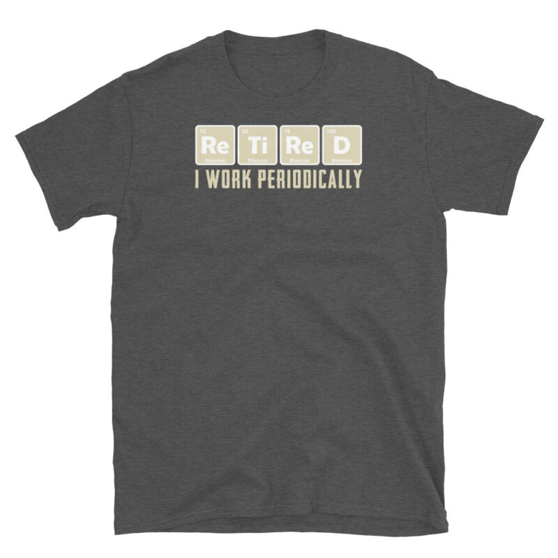 Funny retired  Unisex T-Shirt - Image 5