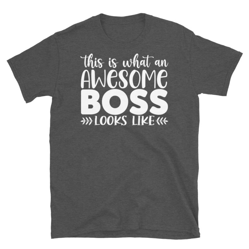 This Is What An Awesome Boss Looks Like dark T-Shirt - Image 5