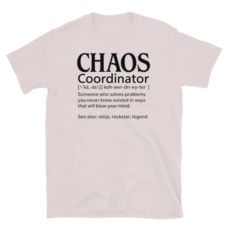 Chaos coordinator T-Shirt - Image 7