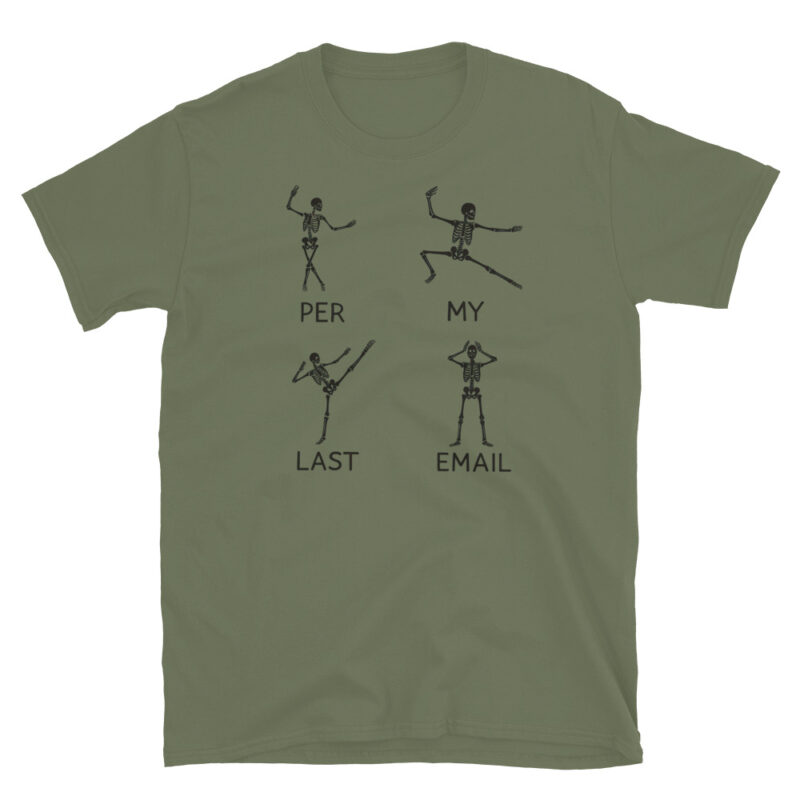 Funny skeleton for Halloween workdays T-Shirt - Image 3