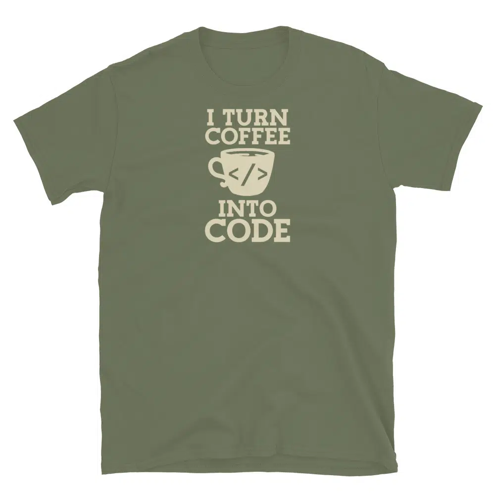 Buy I Turn Coffee Into Code T-Shirt at FunnyWorkTees I Turn Coffee Into Code T-Shirt - Image 3
