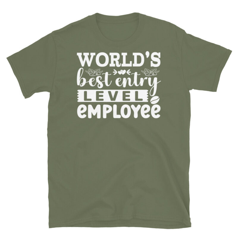 World s best entry level employee dark T-Shirt - Image 6