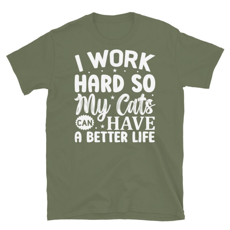 I work hard so my cats can have a better life dark T-Shirt - Image 6