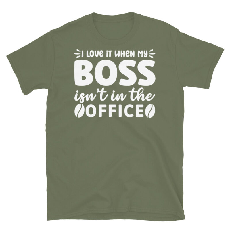 I love it when my boss isn t in the office dark T-Shirt - Image 6