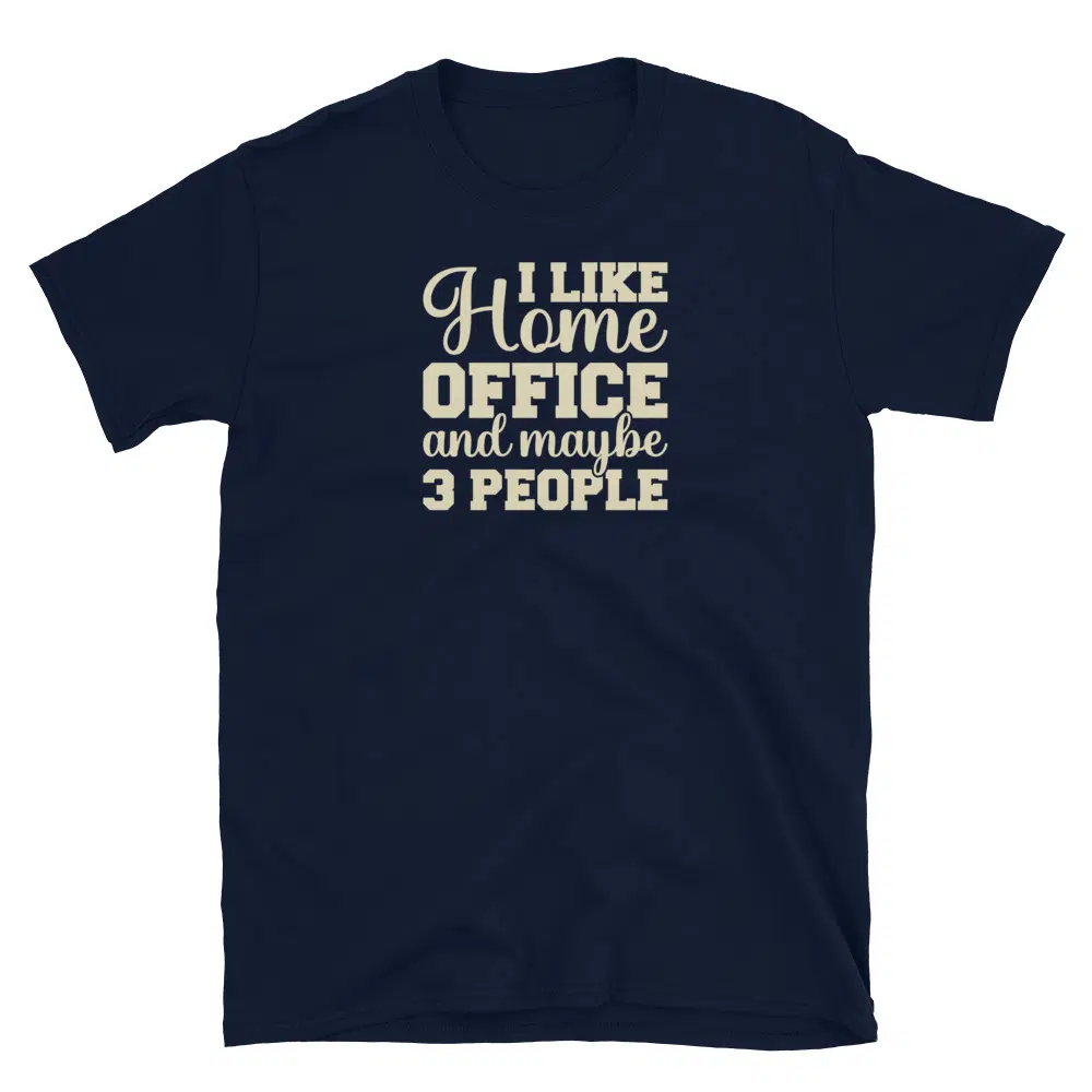 Buy I Like WFH and Maybe 3 People T-Shirt at FunnyWorkTees I Like WFH and Maybe 3 People T-Shirt - Image 2