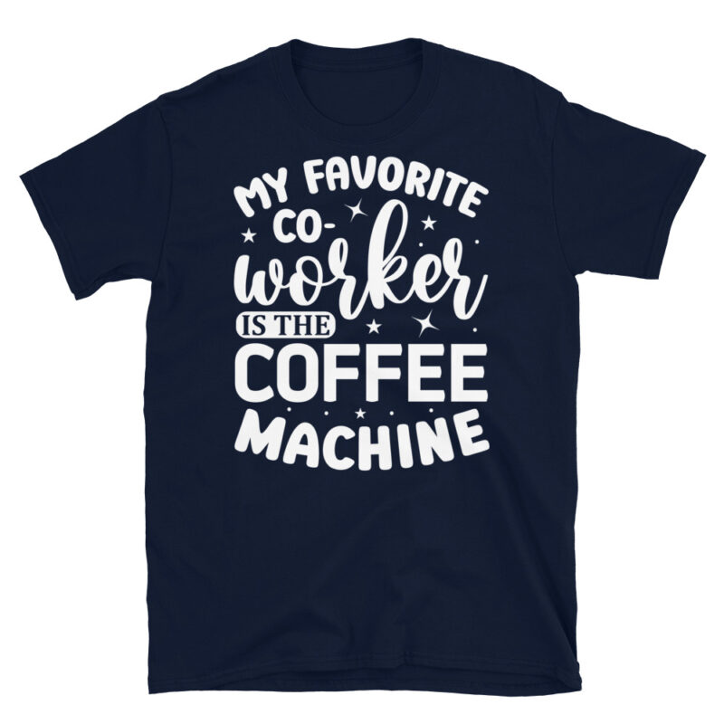 My favorite co-worker is the coffee machine dark T-Shirt - Image 2