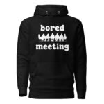 Bored Meeting Remote Work Pullover
