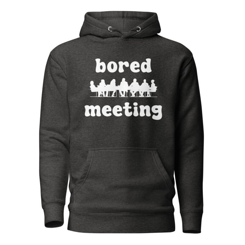 Bored Meeting Remote Work Pullover - Image 4