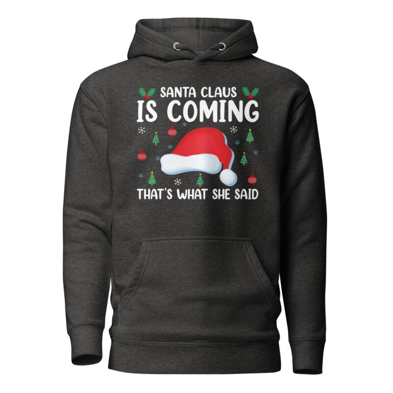 Santa Claus Is Coming… Holiday Hooded Sweatshirt - Image 4