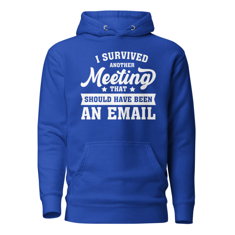 I Survived Another Meeting Pullover - Image 6
