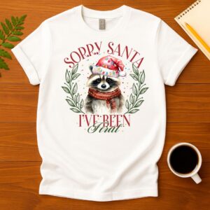 Sorry Santa I've been feral  T-Shirt