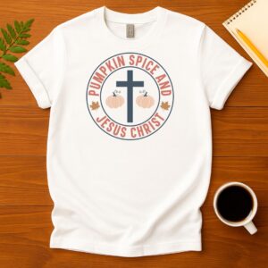 Pumpkin spice and jesus christ T-Shirt