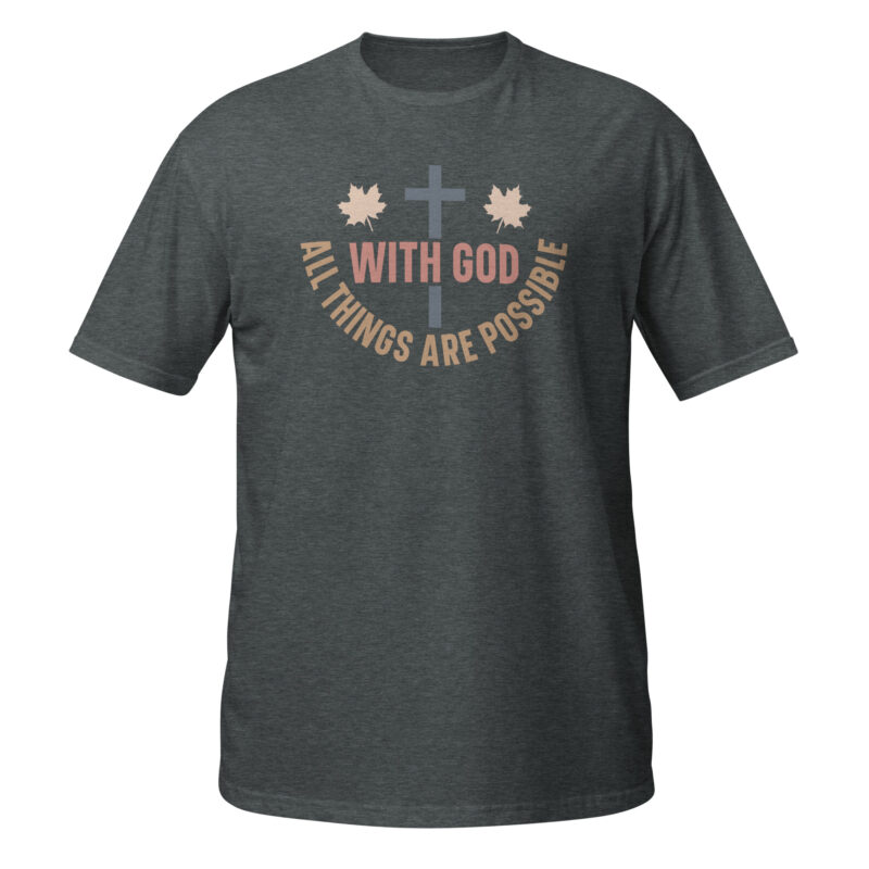 With god all things are possible T-Shirt - Image 2