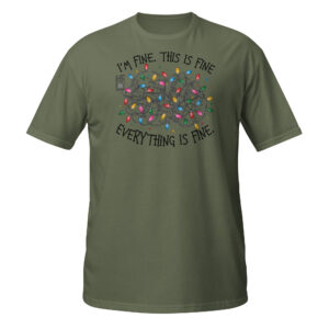 I'm fine it's fine everything is fine  Santa Clause T-Shirt