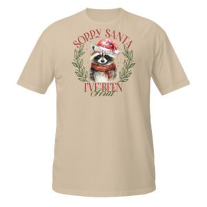 Sorry Santa I've been feral  T-Shirt