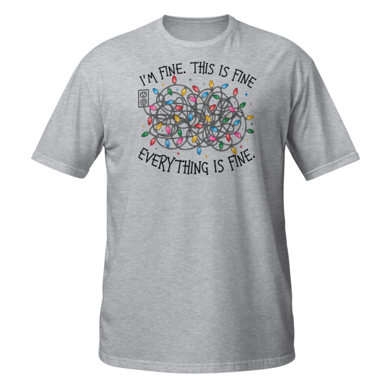 I'm fine it's fine everything is fine  Santa Clause T-Shirt - Image 3