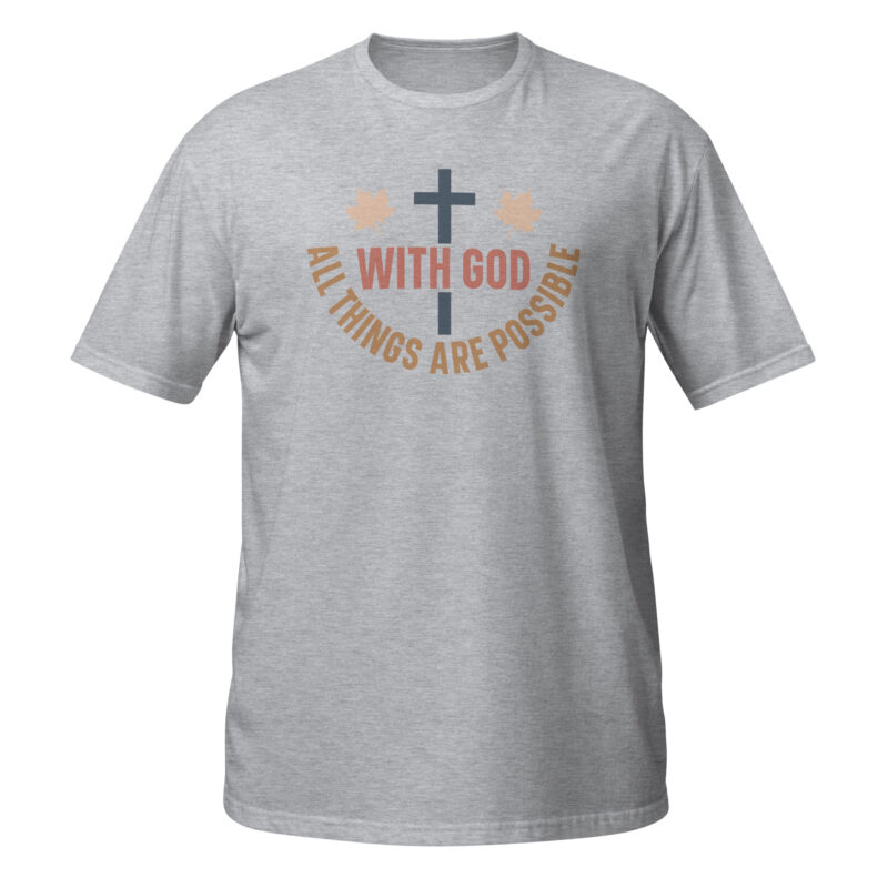 With god all things are possible T-Shirt - Image 5