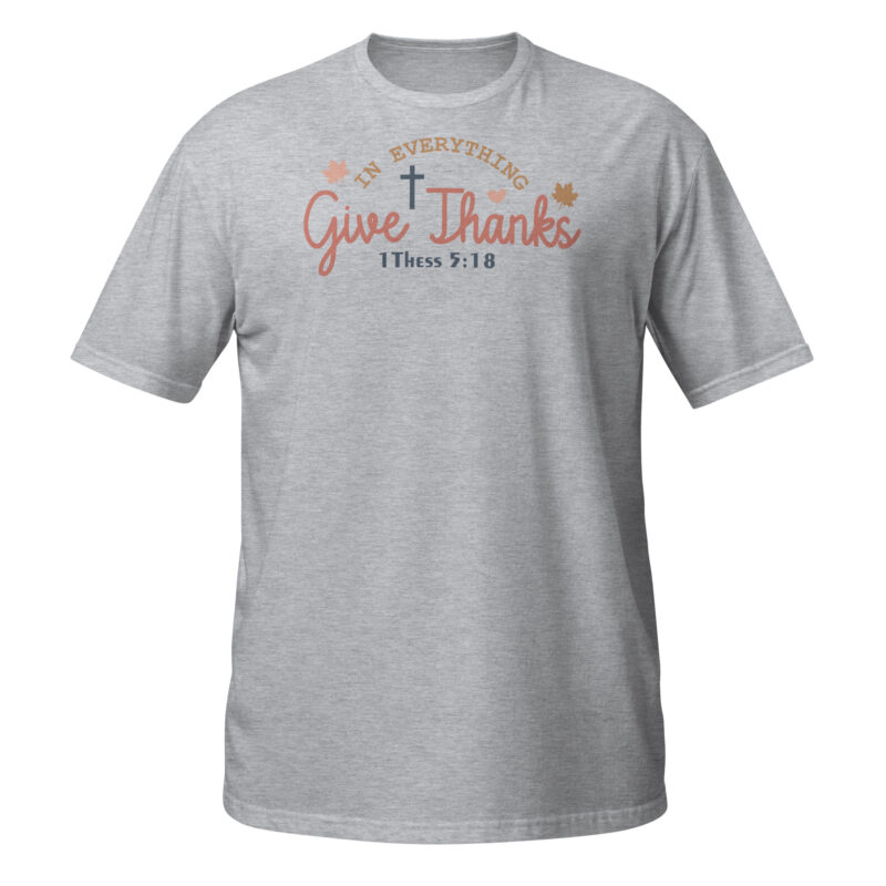 Give Thanks to the lord for he is good T-Shirt - Image 5
