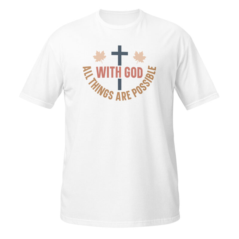 With god all things are possible T-Shirt - Image 6