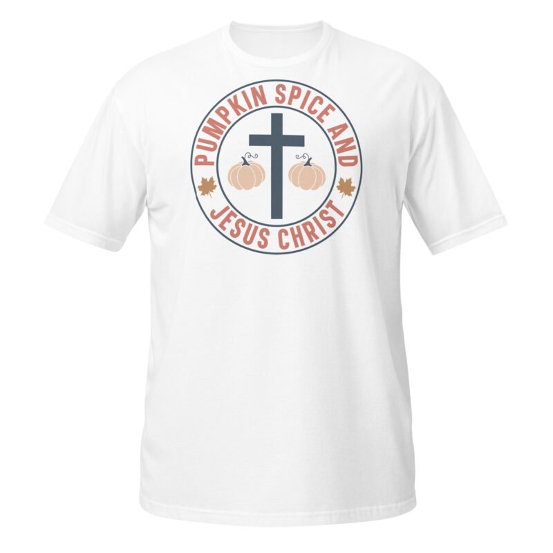 Pumpkin spice and jesus christ T-Shirt - Image 6