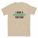 I Have a Spreadsheet for That T-Shirt