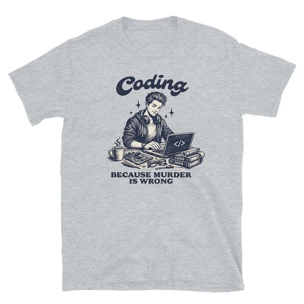 Buy Coding Because Murder is Wrong, for Men T-Shirt at FunnyWorkTees Coding Because Murder is Wrong, for Men T-Shirt - Image 3