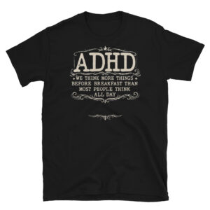 Smart People With ADHD T-Shirt